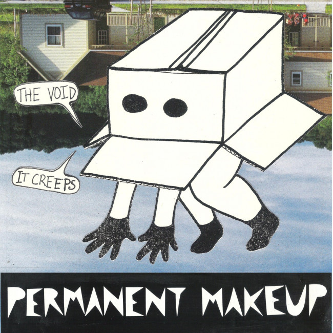 Permanent Makeup – The Void…It Creeps (New Granada/No Clear)