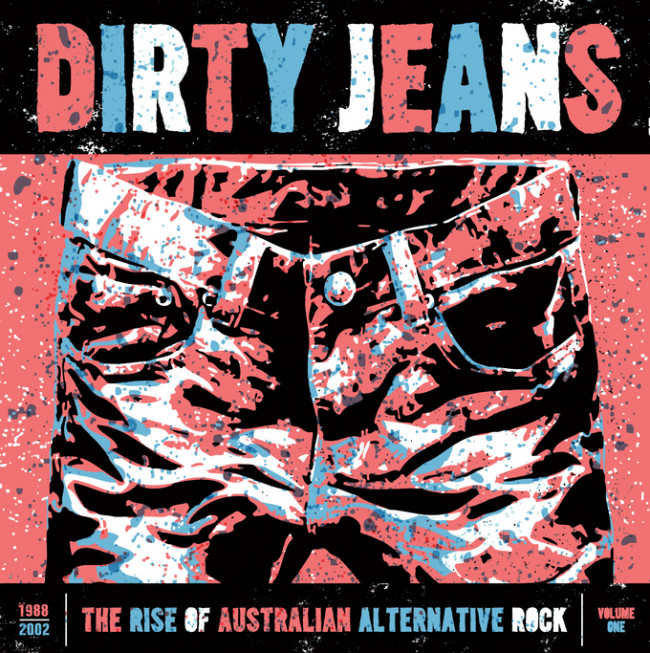 Dirty Jeans – The Rise of Australian Alternative Rock (…from a non-Australian music critic) Dirty Jeans – The Rise of Australian Alternative Rock (…from a non-Australian music critic)