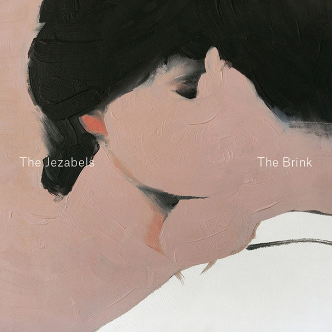 The Jezabels – The Brink (Independent)
