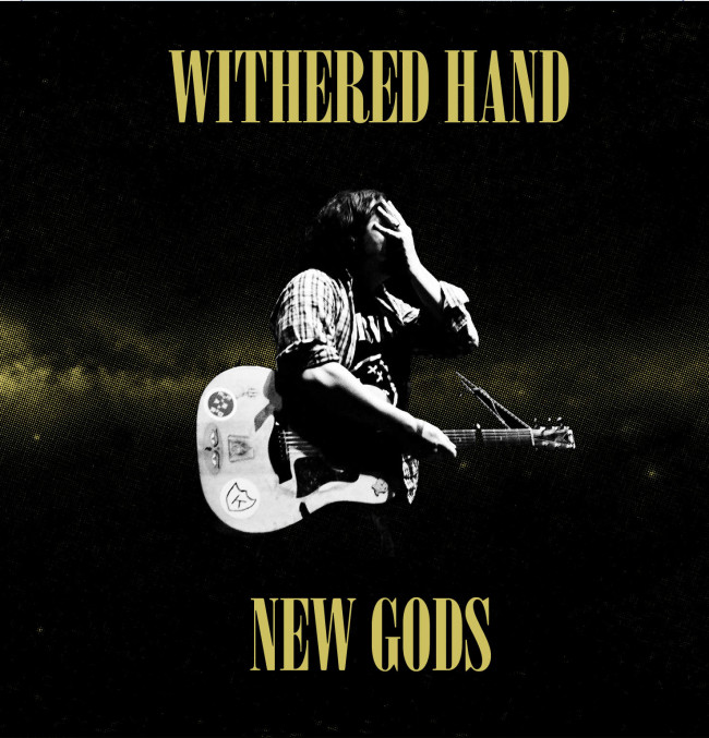 Withered Hand – New Gods (Fortuna POP!/Slumberland) Withered Hand – New Gods (Fortuna POP!/Slumberland)