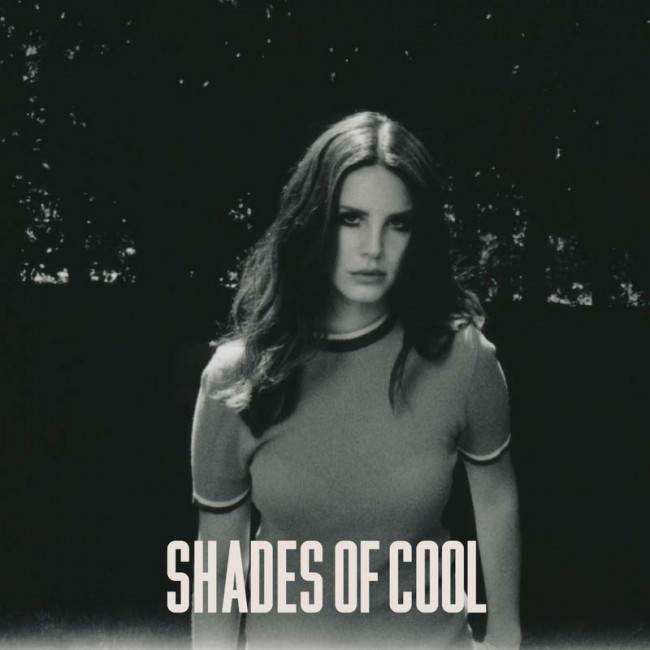 Singles Club: Lana Del Ray – Shades Of Cool (Polydor/Interscope) Singles Club: Lana Del Ray – Shades Of Cool (Polydor/Interscope)