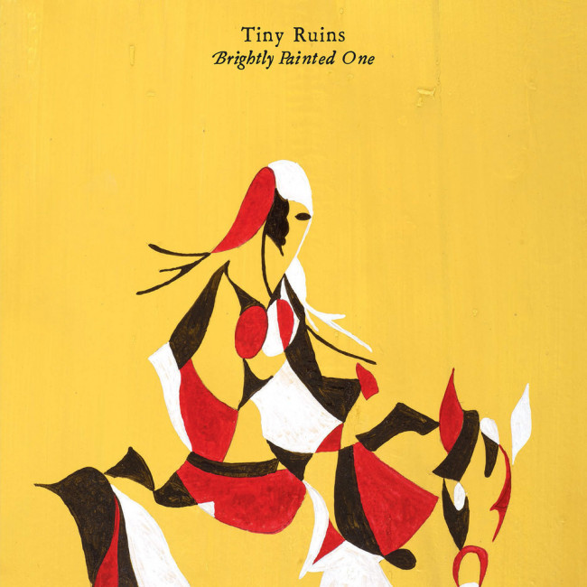Tiny Ruins – Brightly Painted One (Spunk)