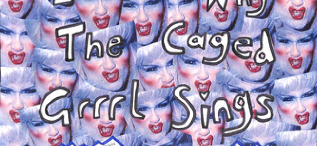 I Know Why The Caged Grrrl Sings (Tuff Enuff)