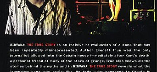 In Search of Nirvana: Why Nirvana: The True Story Could Never Be ‘True’ In Search of Nirvana: Why Nirvana: The True Story Could Never Be ‘True’