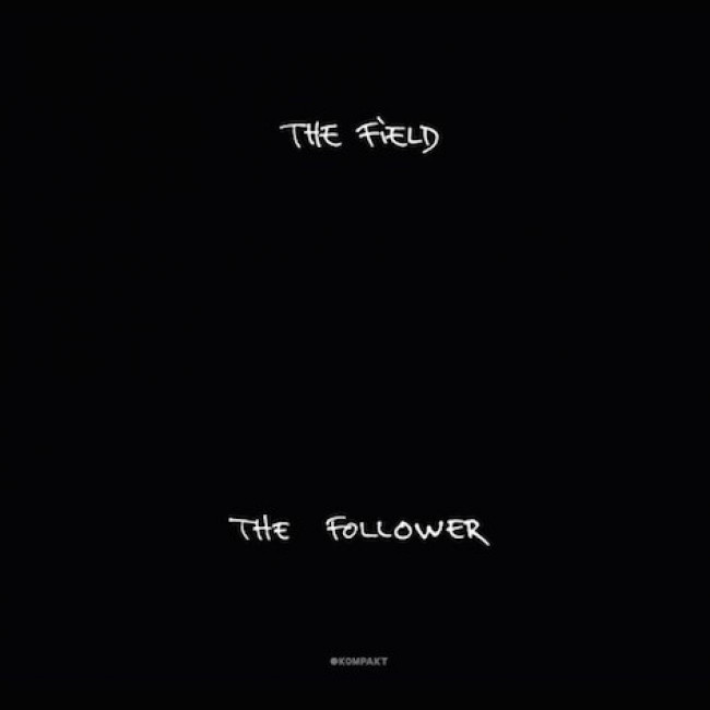 The Field – The Follower (Kompakt)