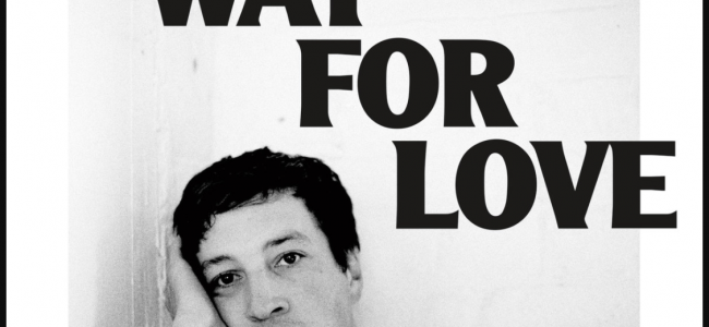 Marlon Williams – Make Way For Love (Dead Oceans)