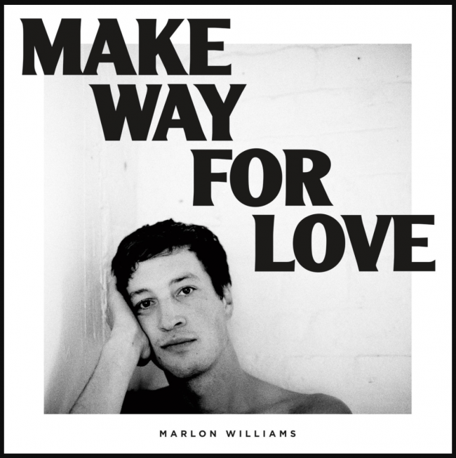 Marlon Williams – Make Way For Love (Dead Oceans)