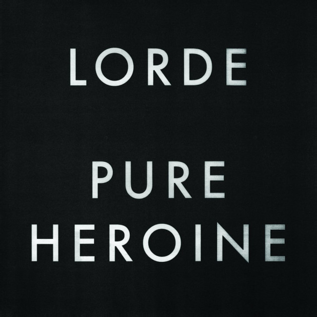 Lorde – Pure Heroine (Lava/Republic)