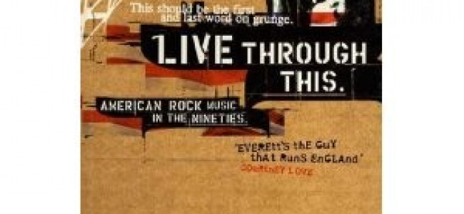 Live Through This | the press clippings Live Through This | the press clippings