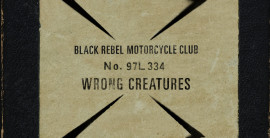 Black Rebel Motorcycle Club – Wrong Creatures (Inertia)